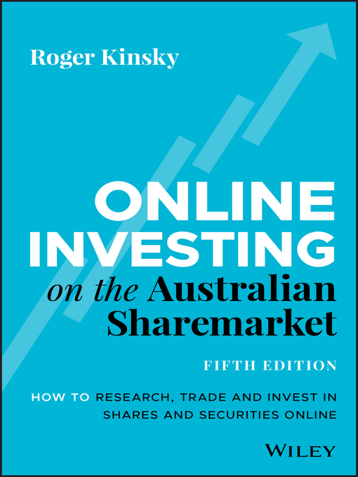 Title details for Online Investing on the Australian Sharemarket by Roger Kinsky - Available